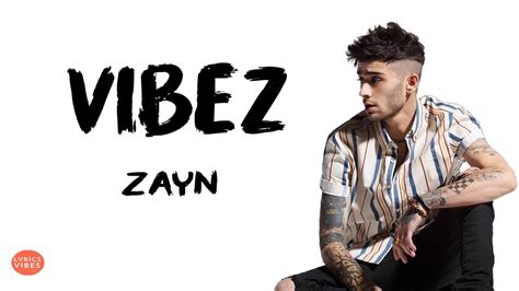 vibez significato|Zayn, Vibez, traduzione in italiano, significato e lyrics